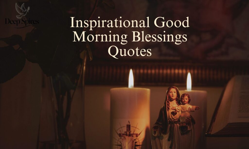 best-good-morning-blessings-quotes-prayers-and-images (1)