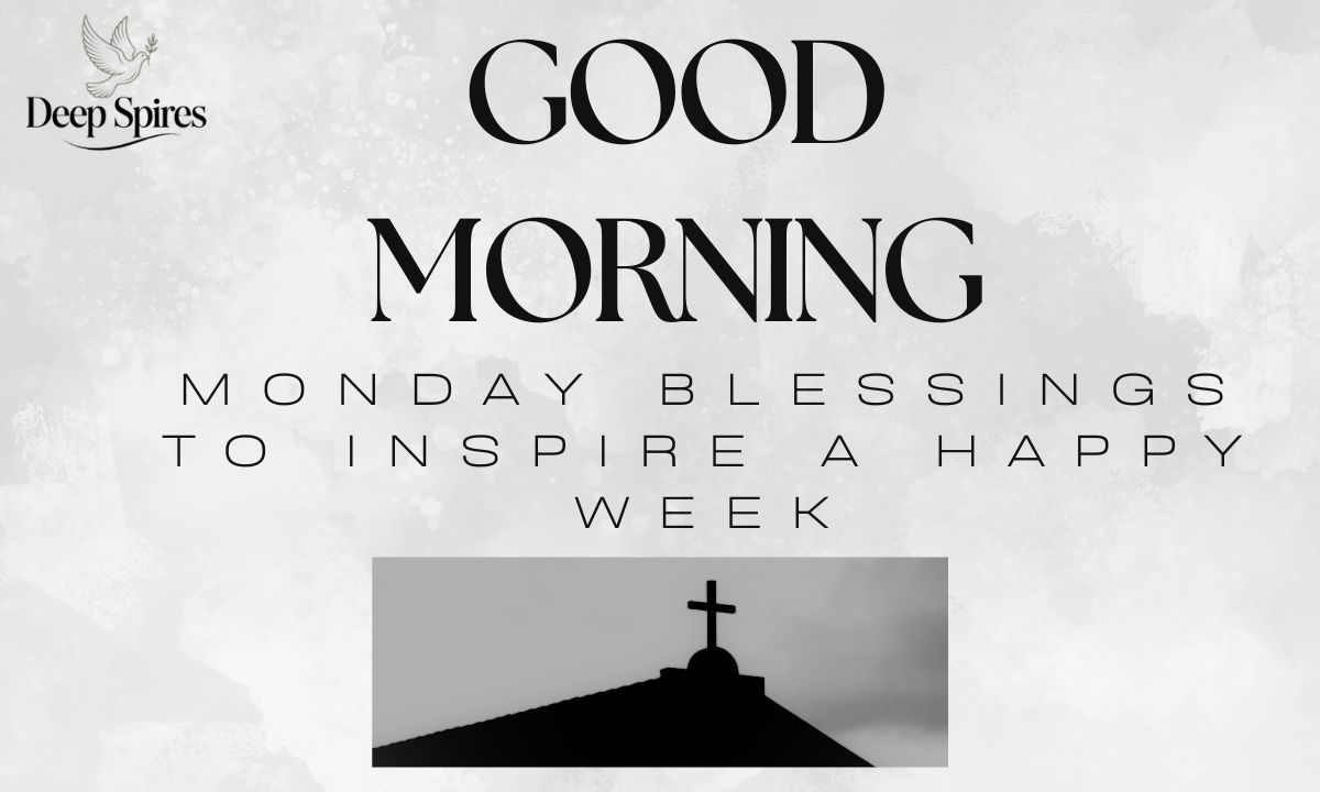 good-morning-monday-blessings-to-inspire-a-happy-week