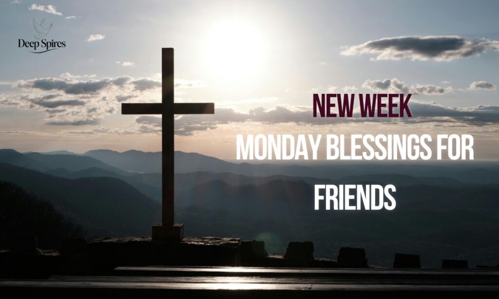 new-week-monday-blessings-for-friends