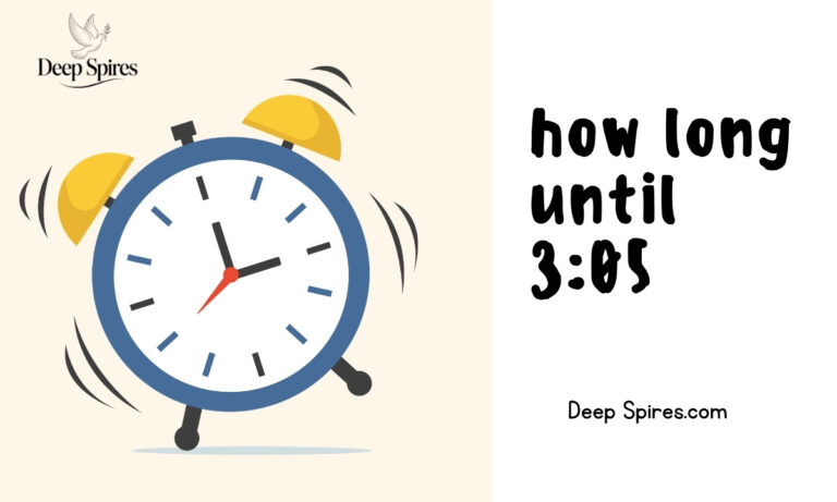 how long until 3:05